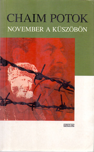 Chaim Potok: November a küszöbön (A Szlepak család krónikája) - Potok antikvár