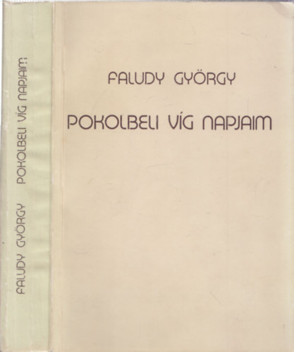 Faludy György: Pokolbeli víg napjaim (I.kiadás) antikvár