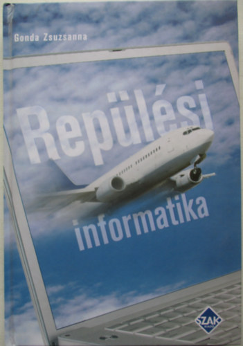 Gonda Zsuzsanna: Repülési informatika antikvár