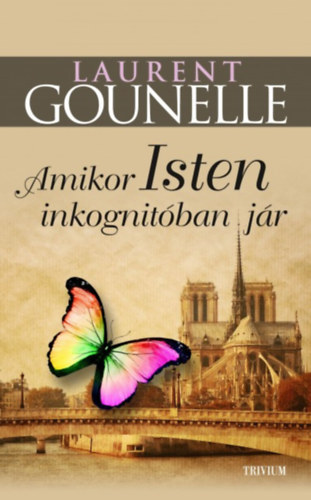 Laurent Gounelle: Amikor Isten inkognitóban jár antikvár