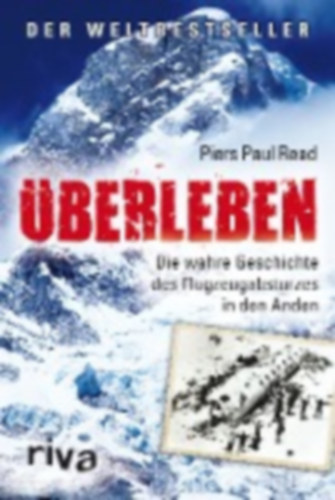 Read, Piers Paul: Überleben idegen