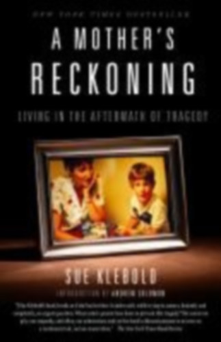 Klebold, Sue: A Mother's Reckoning idegen