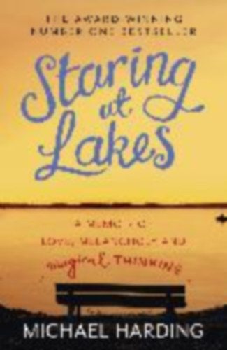 Harding, Michael: Staring at Lakes idegen