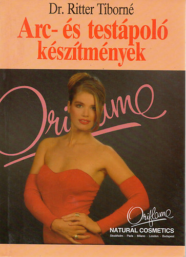 Ritter Tiborné dr.: Arc- és testápoló készítmények antikvár