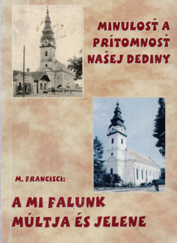 A mi falunk múltja és jelene antikvár