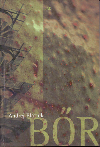 Andrej Blatnik: Bőr könyv