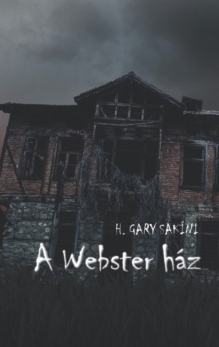 H. Gary Sakíni: A Webster ház e-Könyv