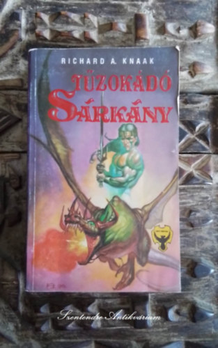 Richard A. Knaak, Friedmann Károly (ford.): Tűzokádó sárkány - Griff könyvek antikvár
