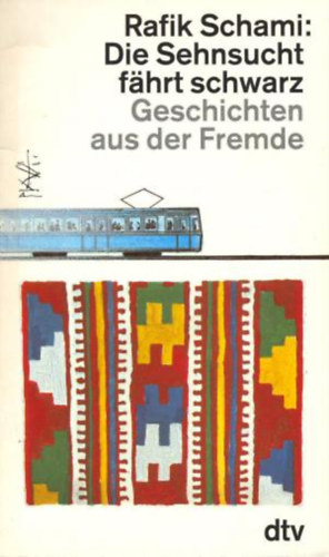 Rafik Schami: Die Sehnsucht fährt schwarz antikvár