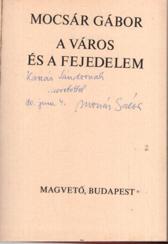 Mocsár Gábor: A város és a fejedelem - dedikált - Dedikált antikvár