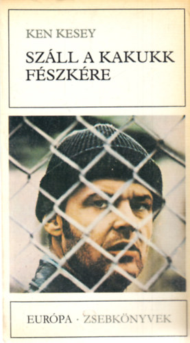 Ken Kesey: Száll a kakukk fészkére antikvár