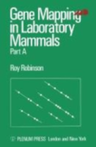 Robinson, Roy.: Gene Mapping in Laboratory Mammals idegen