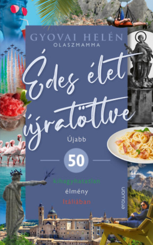 Gyovai Helén: Édes élet újratöltve könyv