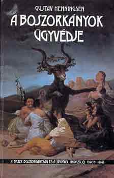 Gustav Henningsen: A boszorkányok ügyvédje antikvár