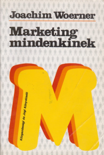 Joachim Woerner: Marketing mindenkinek antikvár