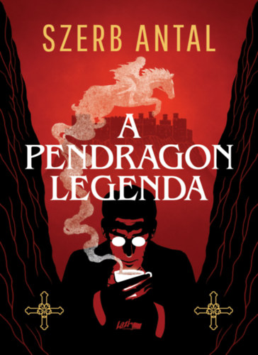 Szerb Antal: A pendragon legenda könyv