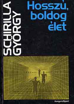 Schirilla György: Hosszú, boldog élet antikvár