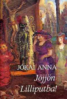 Jókai Anna: Jöjjön Lilliputba! antikvár