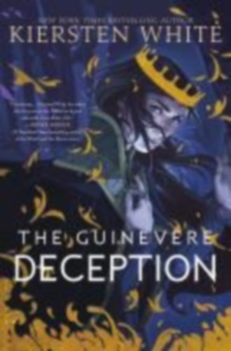 White, Kiersten: The Guinevere Deception idegen
