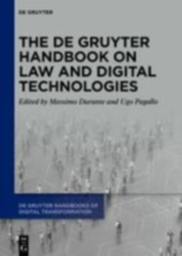 The De Gruyter Handbook on Law and Digital Technologies idegen