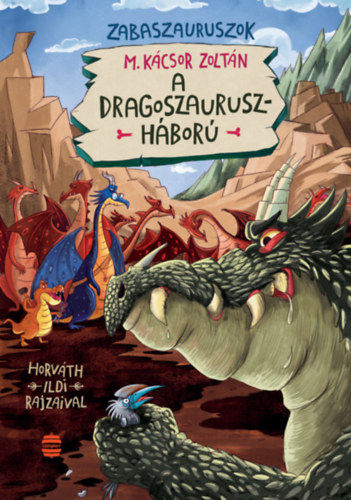 M. Kácsor Zoltán: A dragoszauruszháború antikvár