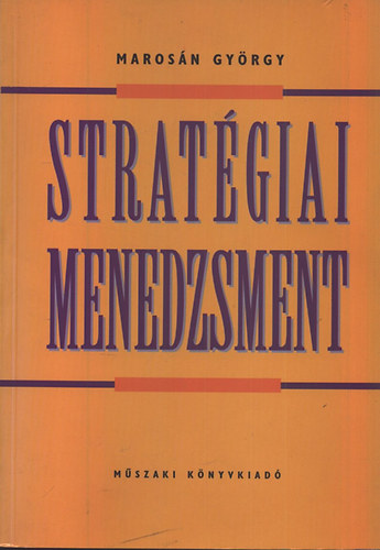 Marosán György: Stratégiai menedzsment antikvár