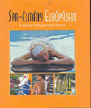 Kertész Edina: Spa-élmény Európában könyv