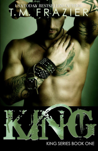 T. M. Frazier: King - King series book one antikvár