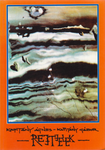 Kapitány Ágnes-Kapitány Gábor: Rejtjelek - Hogyan beszélnek vágyaink és törekvéseink antikvár