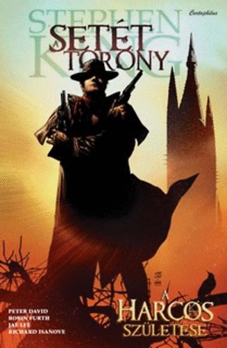 Stephen King: A setét torony - A Harcos születése könyv