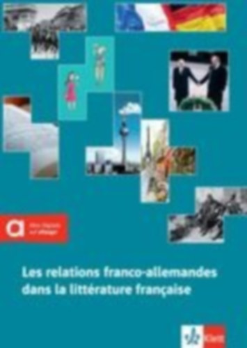 Bohusch, Wolfgang - Rambaud, Danielle: Les relations franco-allemandes dans la littérature française idegen