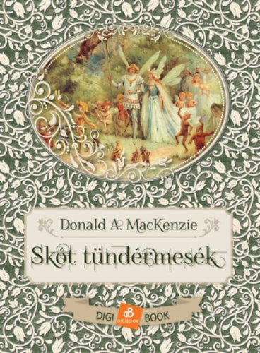 Donald Alexander Mackenzie: Skót tündérmesék könyv