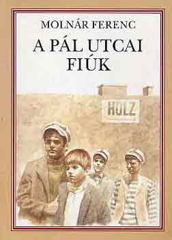 Molnár Ferenc: A Pál utcai fiúk antikvár