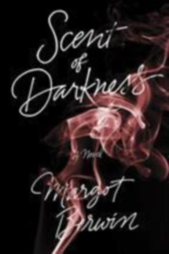 Margot Berwin: Scent of Darkness antikvár