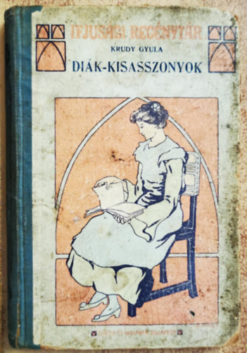 Krúdy Gyula: Diák-kisasszonyok antikvár