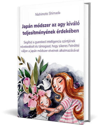 Nishimoto Shimada: Japán módszer az agy kiváló teljesítményének érdekében antikvár