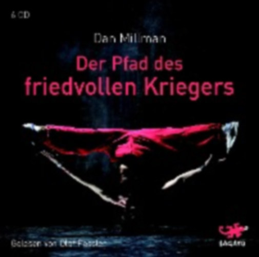 Millman, Dan: Der Pfad des friedvollen Kriegers idegen