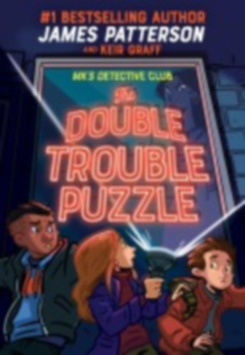 Patterson, James: Minerva Keen's Detective Club: The Double Trouble Puzzle idegen