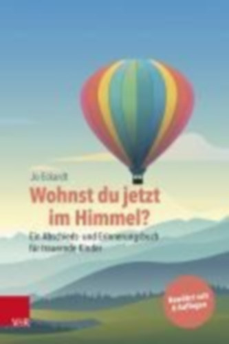 Eckardt, Jo: Wohnst du jetzt im Himmel? idegen