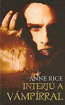 Anne Rice: Interjú a vámpírral antikvár