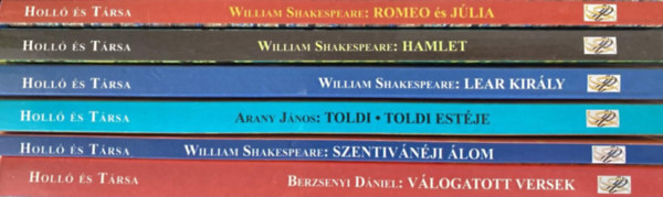 William Shakespeare, Arany János, Berzsenyi Dániel: 6 db Holló Diákkönyvtár könyv: Rómeó és Júlia + Hamlet + Lear király + Toldi/Toldi estéje + Szentivánéji álom + Berzsenyi Dániel válogatott versek antikvár