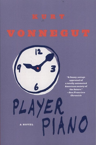 Kurt Vonnegut: Player Piano idegen