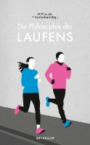 Die Philosophie des Laufens idegen