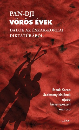 Vörös évek - Dalok az észak-koreai diktatúrából akciós termékkép 1