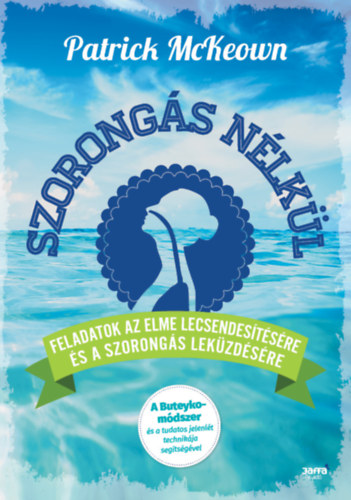 Patrick McKeown: Szorongás nélkül e-Könyv
