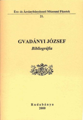 Viktor Gyula, Hadobás Sándor: Gvadányi József bibliográfia antikvár