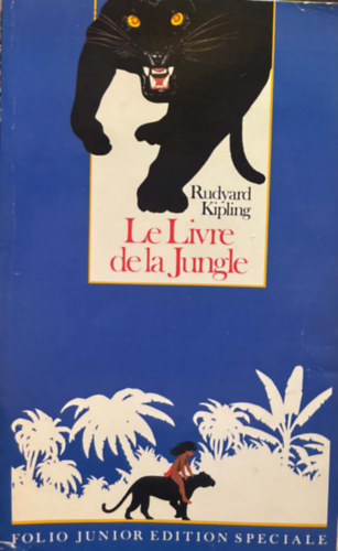 Rudyard Kipling: Le Livre de la Jungle antikvár