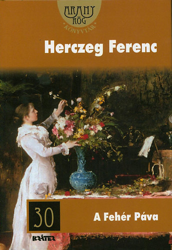 Herczeg Ferenc: A Fehér Páva könyv