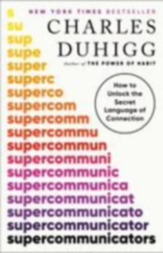 Duhigg, Charles: Supercommunicators idegen