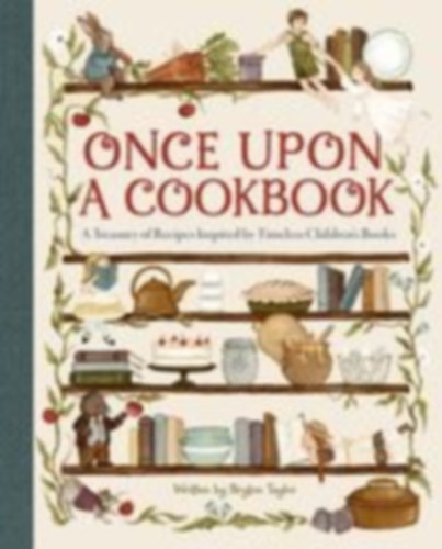 Taylor, Bryton: Once Upon a Cookbook idegen